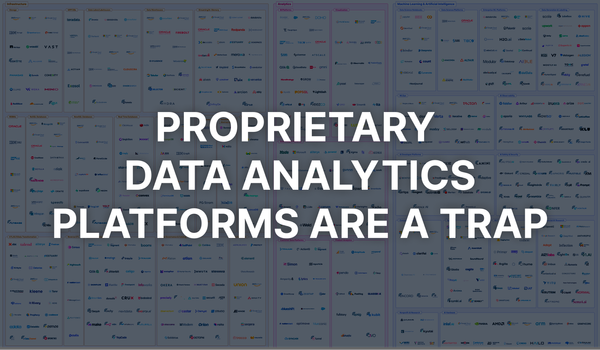 Proprietary Data Analytics Platforms are a Trap